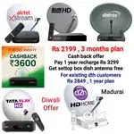 AIRTEL DTH ! TATÀ ! SUNDIRECT ! PLÀY ! DISHTV ! VIDEOCON D2H ! LED TV