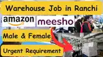 Urgent requirement for warehouse jobs female and male candidate both