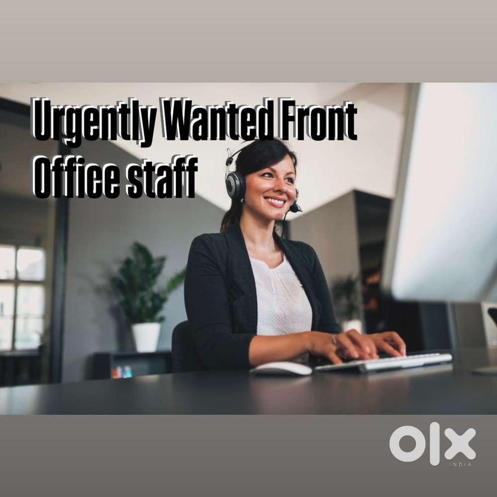 Urgently Wanted Front Office Staff