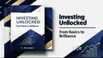 (E-BOOK) INVESTING UNLOCKED : From Basics to Brilliance...