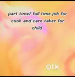 Need cook and  care taker for 5 months child