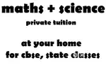 Special Tuition (Maths+Science) At your home.