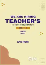 Hiring Chemistry & Physics teacher for class 11+ 12.