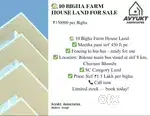 10 Bigha Land for Farmhouse for sale