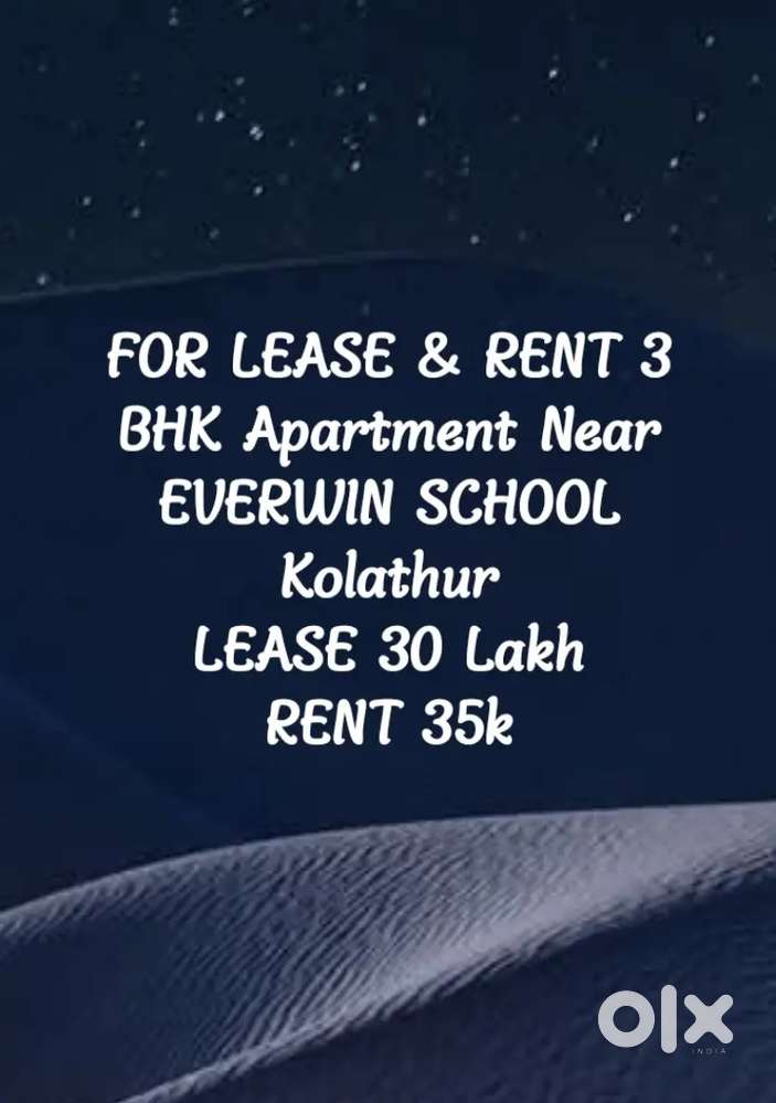 FOR LEASE & RENT 3 BHK Apartment NEAR EVERWIN SCHOOL KOLATHUR