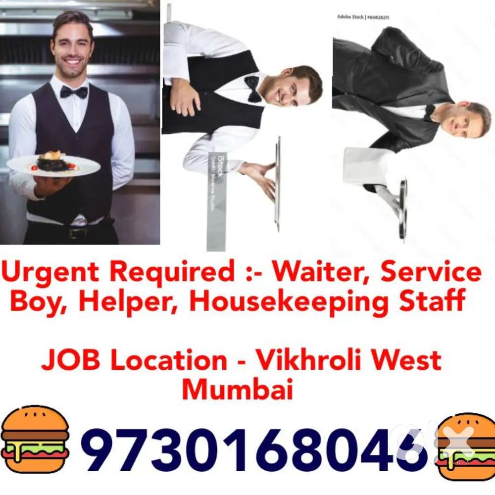 Urgent Requirement :- Waiter K.Helper Service Boy Captain Helper Clean