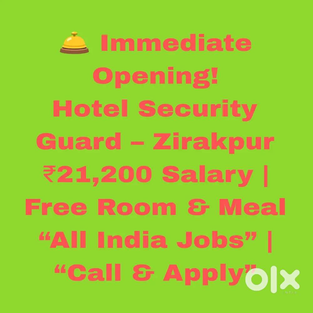 Hotel Security Staff,  Food facility, Room , All India Jobs