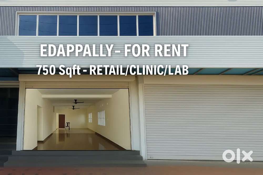 Edappally - Ground Floor - 750 sqft- RETAIL/CLINIC/LAB ETC - 65K