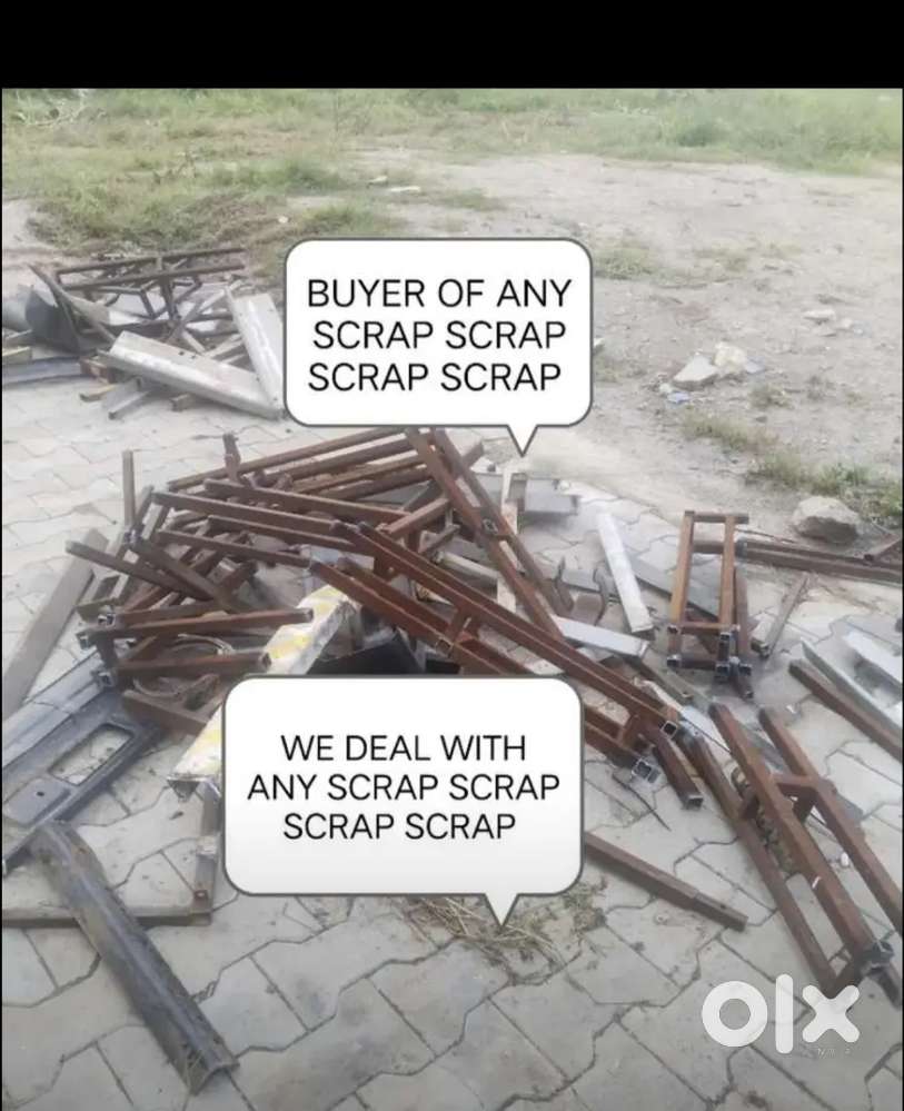 We Deal with any scrap scrap n junk scrap