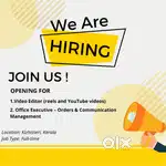 Opening for Video Editor and Office Executive Job