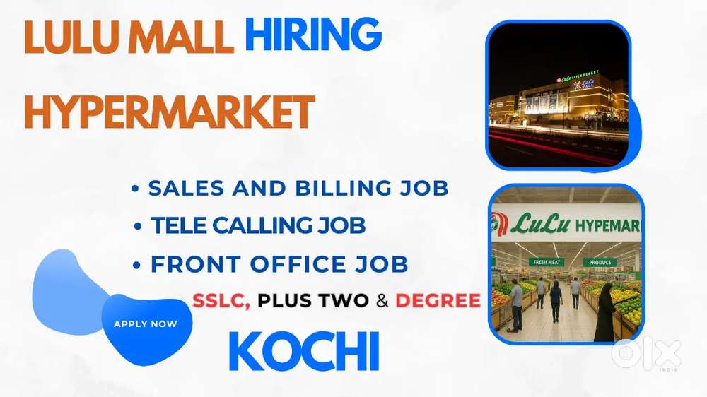 SSLC ABOVE COCHIN LULU MALL HYPERMARKET JOB FREE FOOD ACCOMMODATION