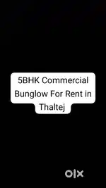 Thaltej 5BHK Commercial Bungalow For Rent in Thaltej