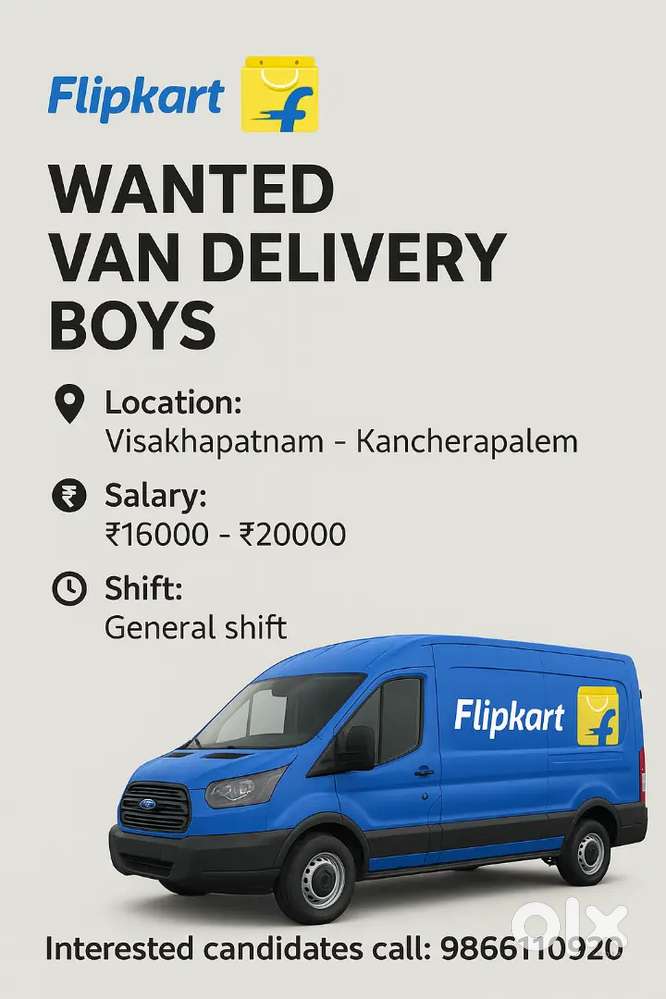 విశాఖపట్నం కంచెరపాలెం ఫ్లిప్‌కార్ట్‌కి వ్యాన్ డెలివరీ బాయ్స్ కావలెను