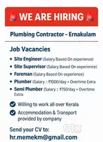 Site Engineer , Site Supervisor , Forman , Plumber , Semi Plumber