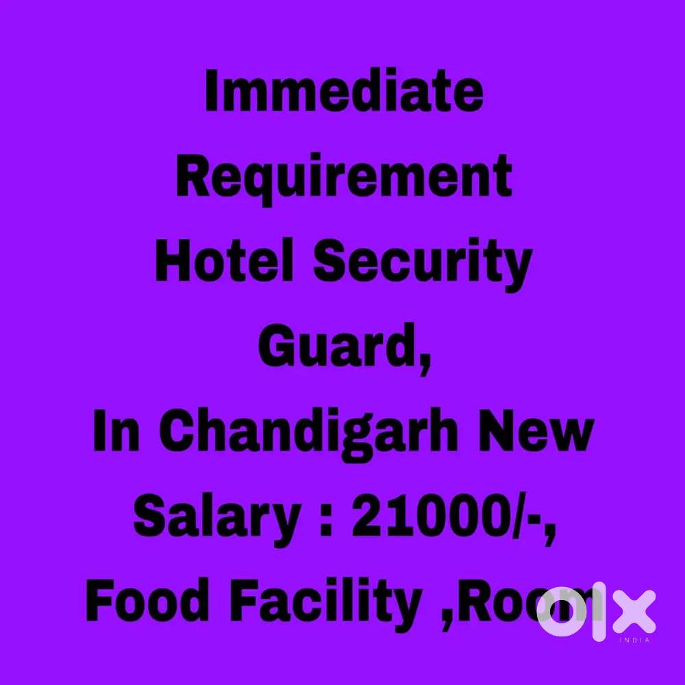 Hotel Security Jobs Chandigarh, Room, Food, Urgent Required
