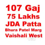 107 Gaj, 75 Lakhs, JDA Patta, Bhura Patel Marg, Vaishali West