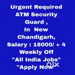 ATM Security Guard Job New Chandigarh - All India Candidates Welcome