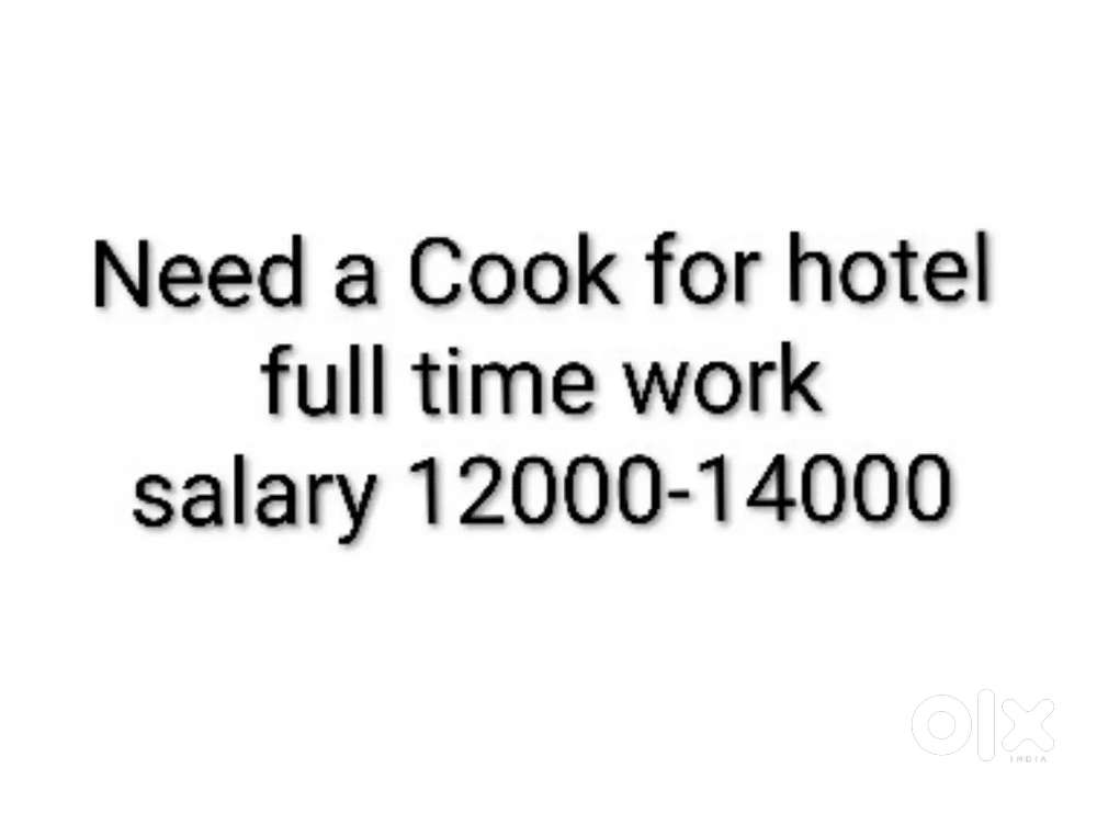 Need a cook for hotel