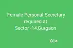 Female Personal Secretary required for Corporate Company.