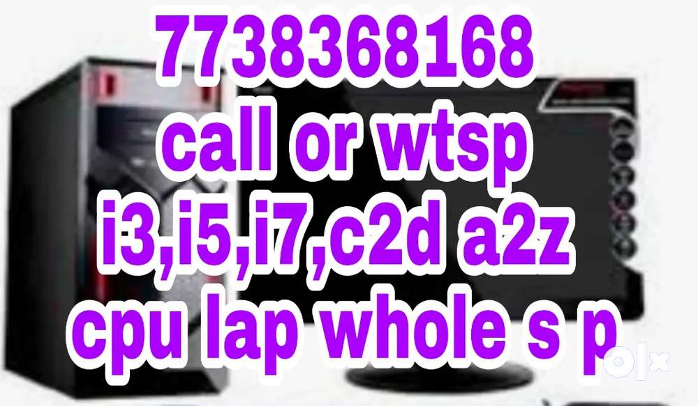 Wholes pr (call or wtsp) {emi avlb} i7, i5, i3,c2d cpu lap a2z avlb