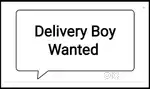 Delivery boy wanted