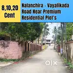 Near Road Nalanchira - Vayalikada 8-20 Cents Residential Plot's