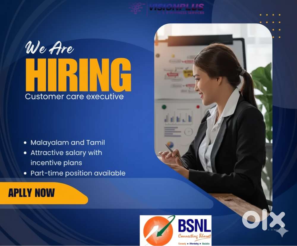 Customer care executive wanted for BSNL