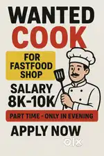 Need A Cook for fastfood shop (Part time )