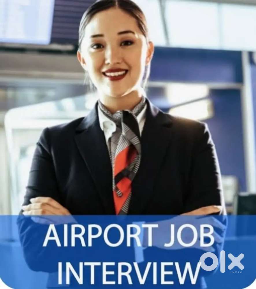 HIRING FOR AIRPORT JOB/ GROUND STAFF /AIR TICKETING/CABIN CREW...