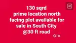 130 SQRD NORTH FACING PLOT  AVAILABLE  FOR SALE IN SOUTH CITY DELHI RD
