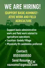 We are seeking a Multipurpose Officer to assist in agri-related activi