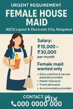 House maid wanted urgently required ( only female )