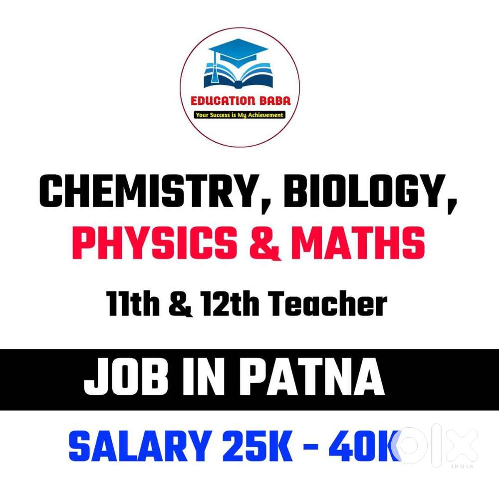 Teacher for Chemistry, Biology, Physics & Maths (11th & 12th)