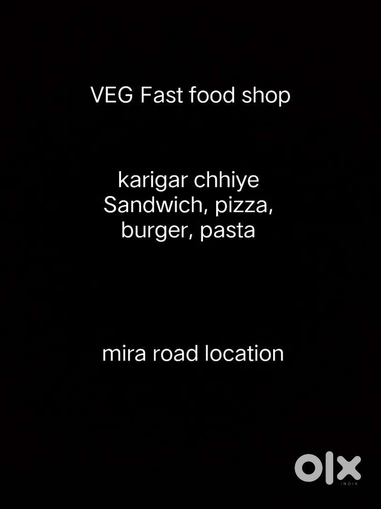 Karigar chhiye mira road mai fast food dukan