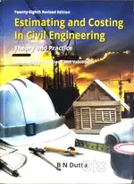ESTIMATING AND COSTING IN CIVIL ENGINEERING THEORY AND PRACTICE