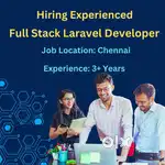 Full Stack Laravel Developers! Hiring immediately for Chennai