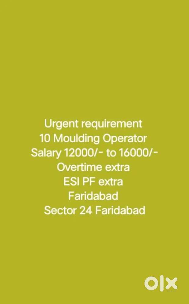 Helper Molding Operator. CNC operator VMC operator press operator