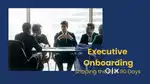On boarding Executive
