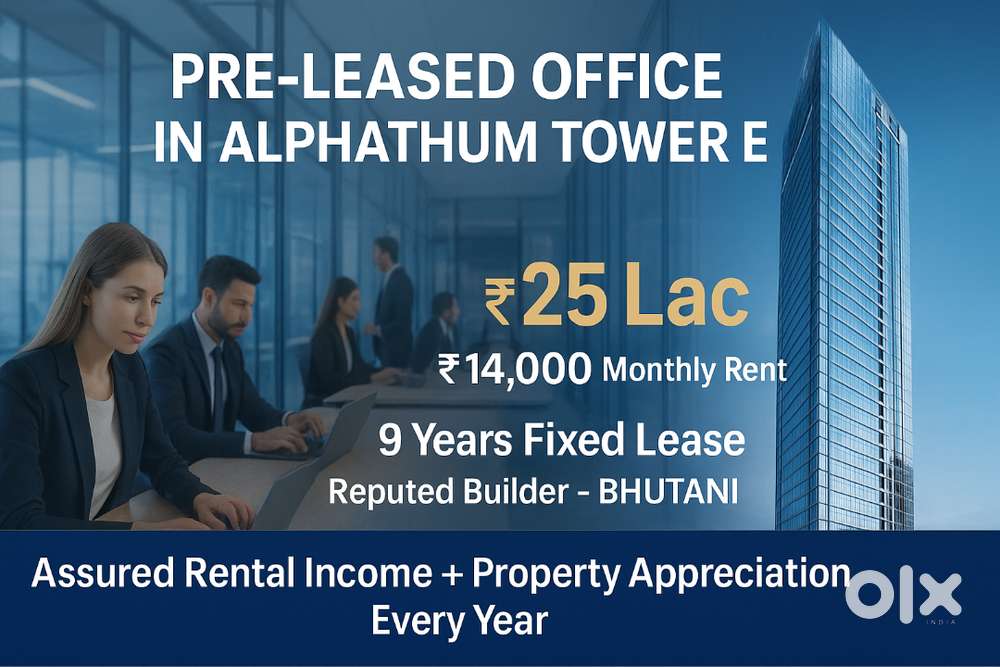 Pre-Lease Office in Alphathum TowerE ,14,000 Monthly Rent Invst 25 Lac