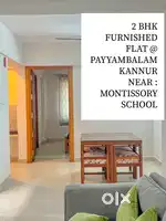2 BHK FURNISHED FLAT RENT @ PAYYAMBALAM,KANNUR NEAR :MONTISSORY SCHOO