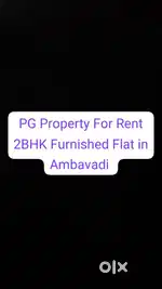 PG Property For Rent 2BHK Furnished Flat in Ambavadi