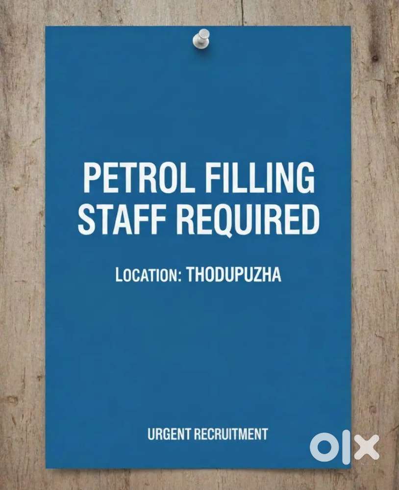 Petrol pump filling staff required
Male and female
Thodupuzha
