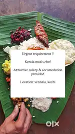 We are looking for kerala meals chef