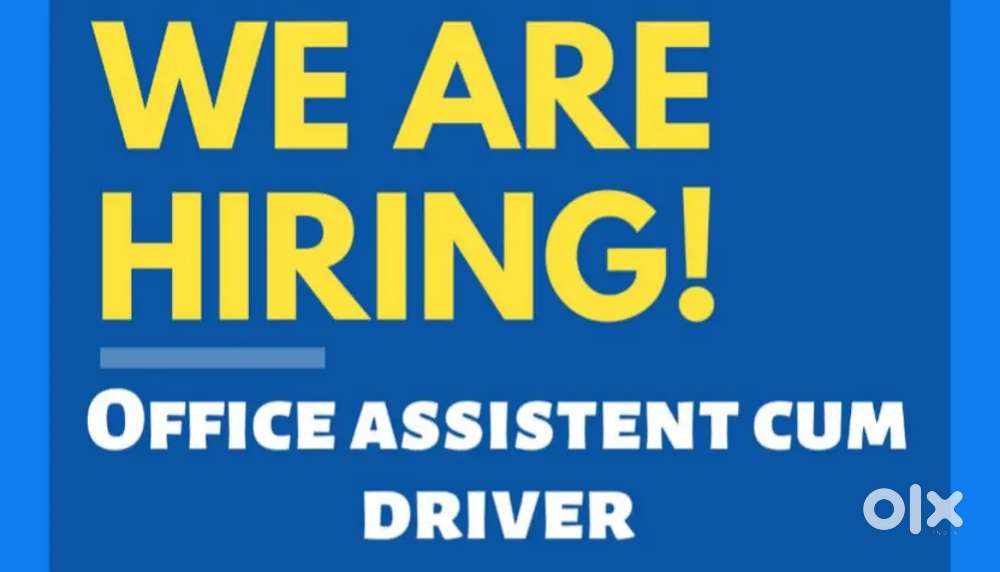 Wanted Office Assistant Cum Driver