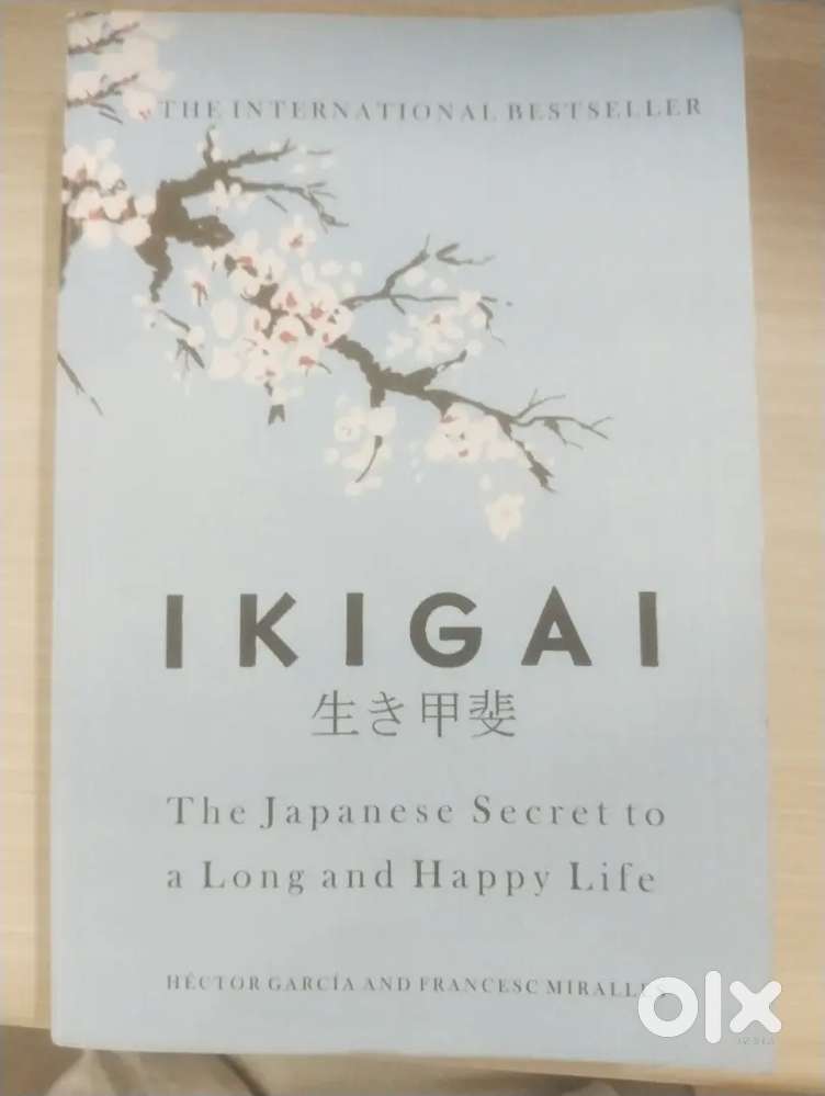 Ikigai: the japanese secret to Long and happy life