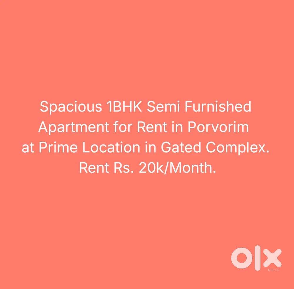 Spacious 1BHK Semi Furnished Apartment for Rent at Porvorim in Complex