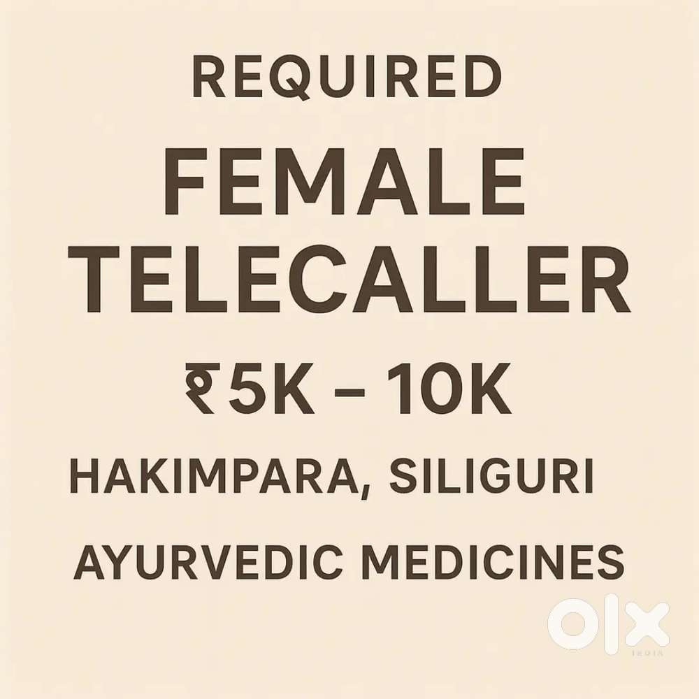 Required Female telecaller for Ayurvedic medicines