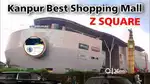 ( Z SQUARE MALL) में काम करने के लिए तुरंत अप्लाई करे ।