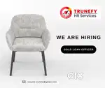 we are hiring a gold loan officer (Field Job)