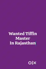 Wanted south indian tiffin master in Rajasthan